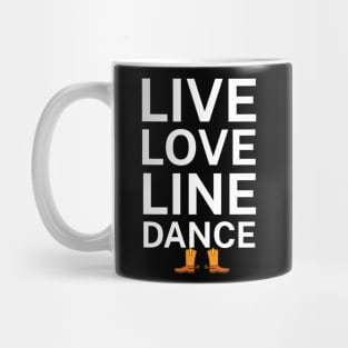 Live love line dance Mug